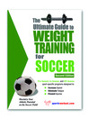 The Ultimate Guide to Weight Training for Soccer (eBook)
